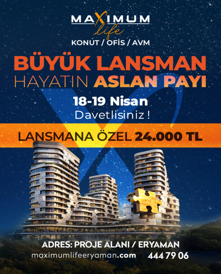 MAXİMUM LİFE LANSMAN